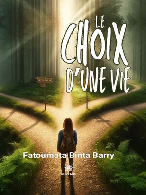 cover image of Le choix d'une vie